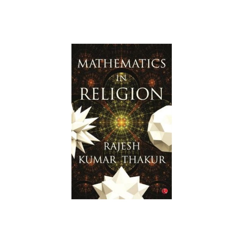 Rupa Publications India Pvt. Ltd Mathematics in Religion (häftad, eng)