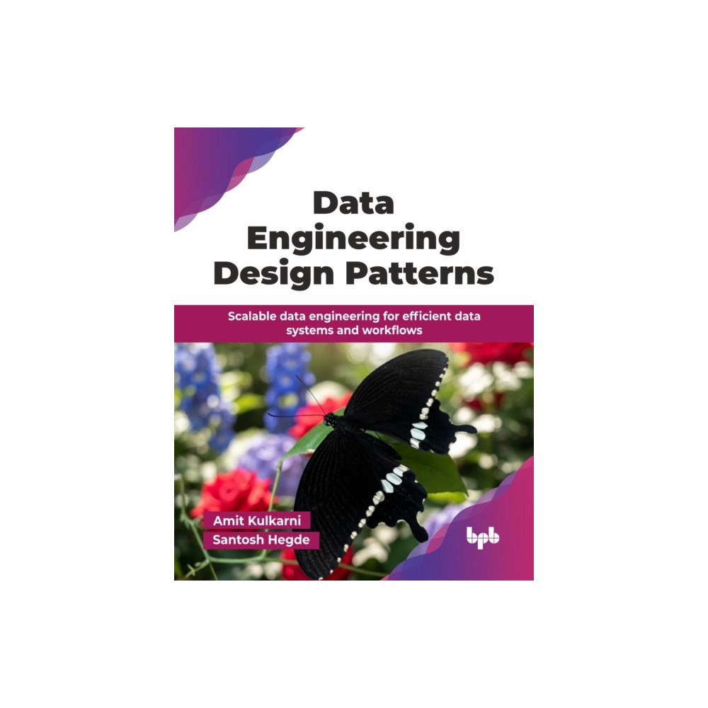 BPB Publications Data Engineering Design Patterns (häftad, eng)