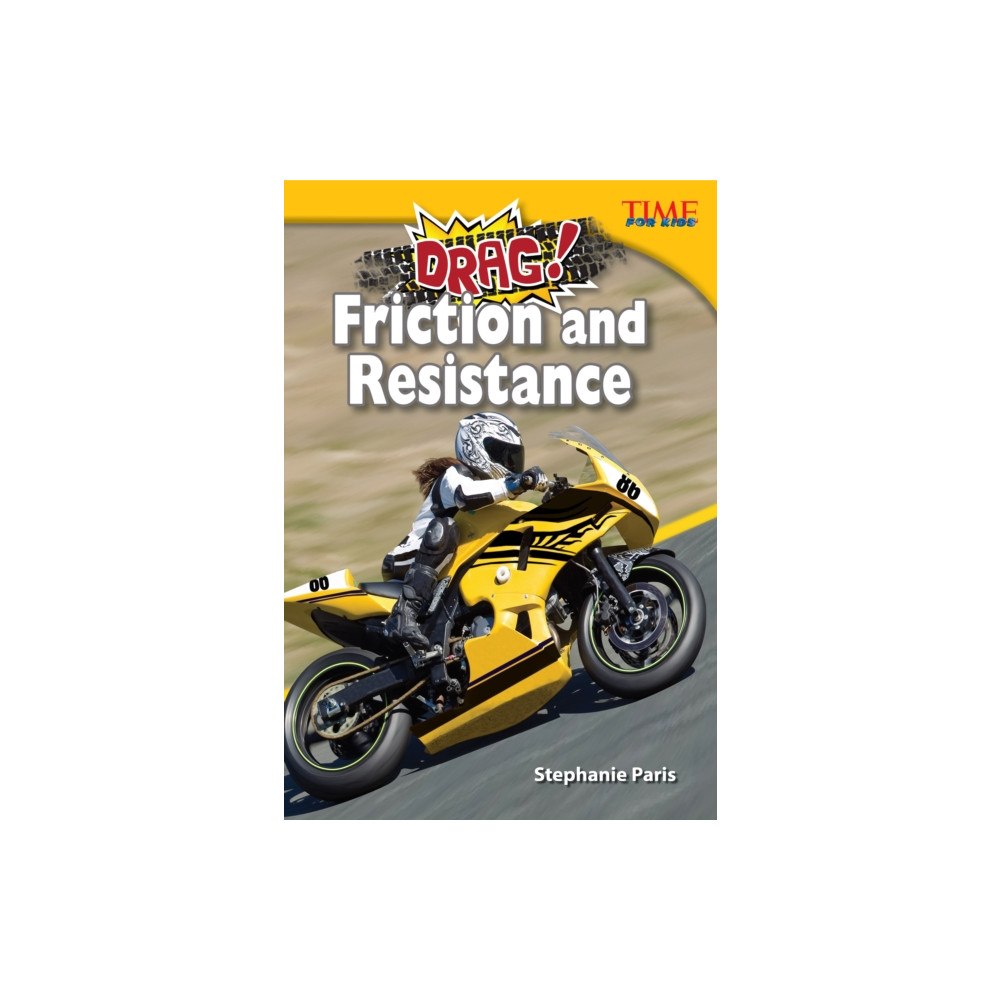 Teacher Created Materials, Inc Drag! Friction and Resistance (häftad, eng)