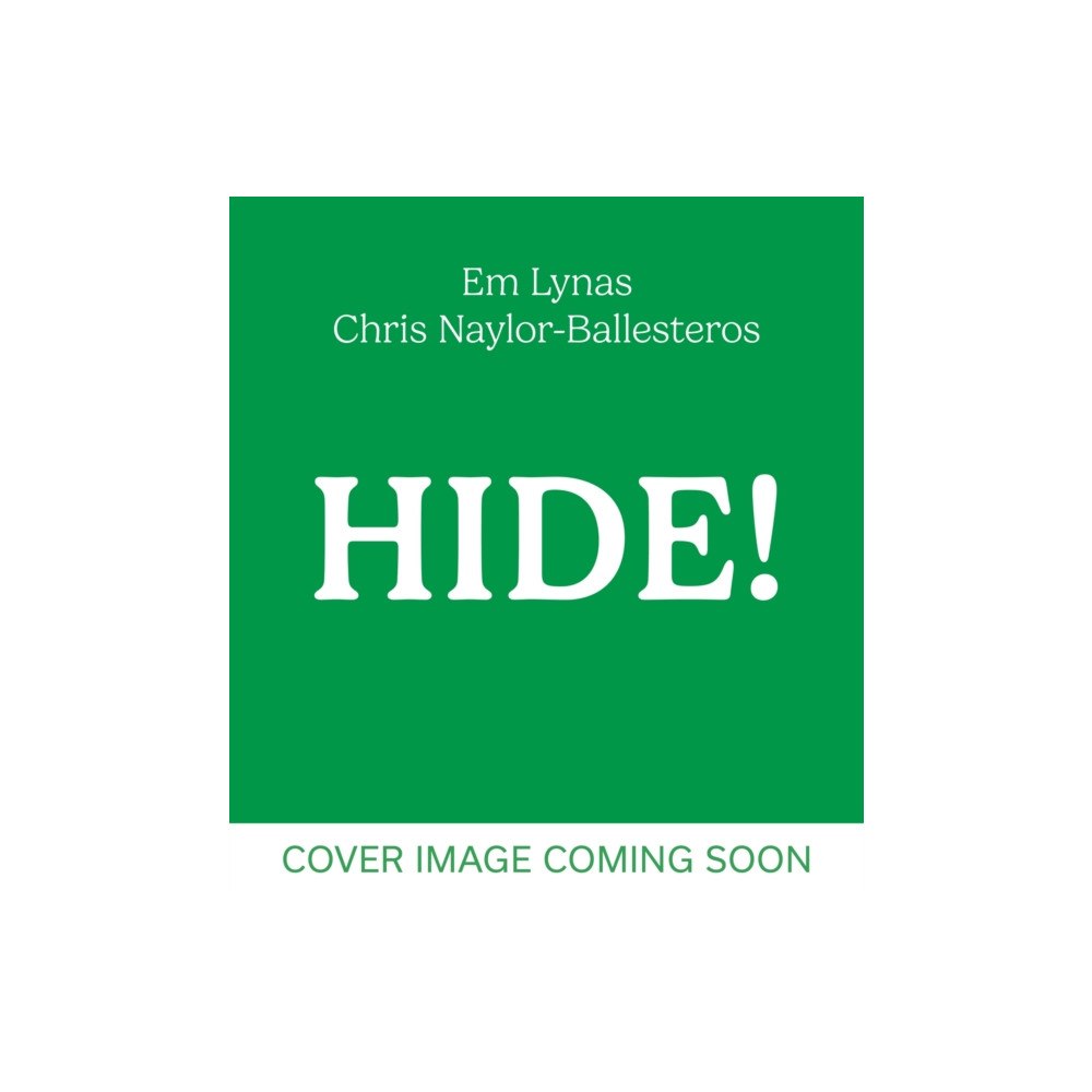 Hachette Children's Group Hide! (inbunden, eng)
