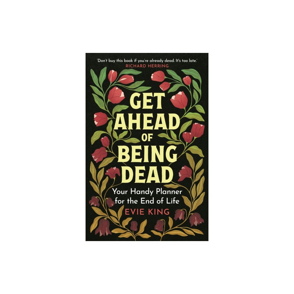 Octopus publishing group Get Ahead of Being Dead (häftad, eng)