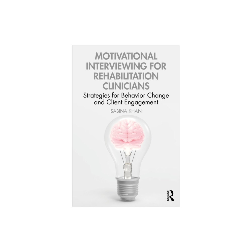 Taylor & francis ltd Motivational Interviewing for Rehabilitation Clinicians (häftad, eng)