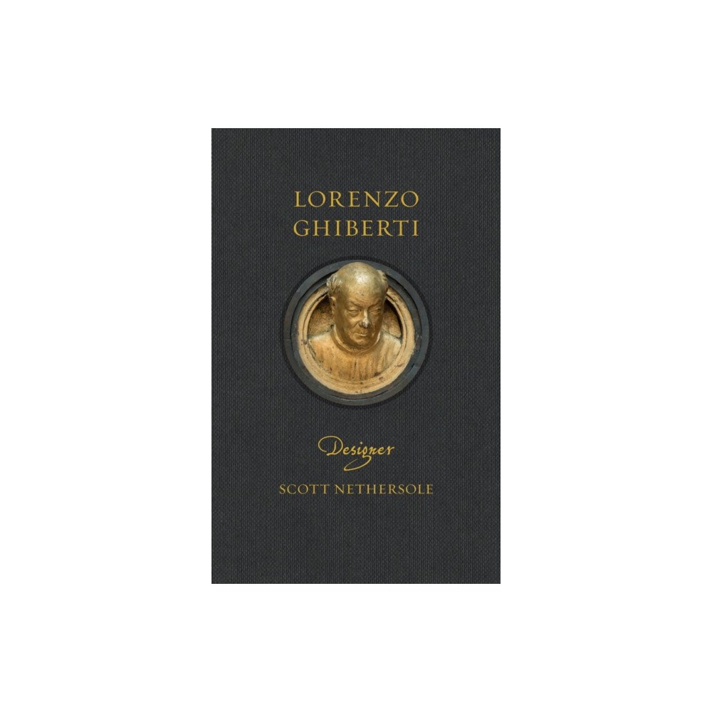 Reaktion Books Lorenzo Ghiberti (inbunden, eng)