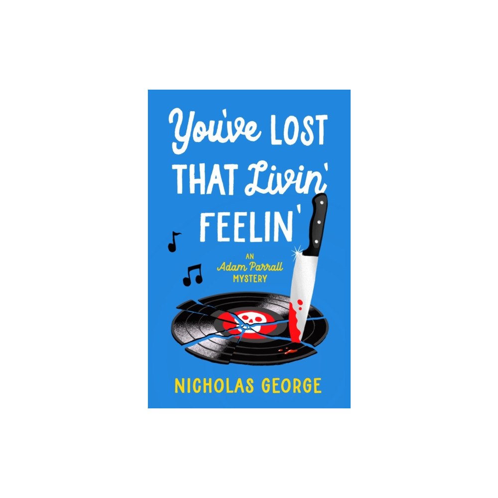 Joffe Books You’ve Lost That Livin’ Feelin’ (häftad, eng)
