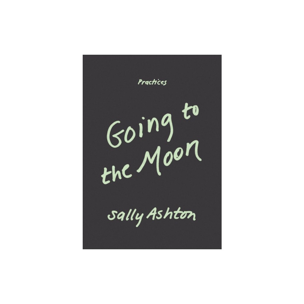 Duke university press Going to the Moon (häftad, eng)