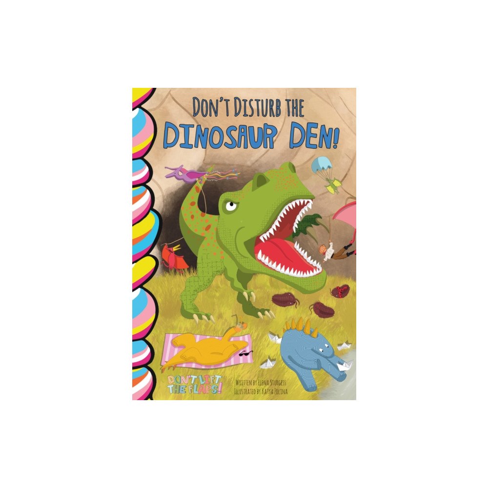 Taffy Tales, Inc. Don't Disturb the Dinosaur Den! (bok, board book, eng)