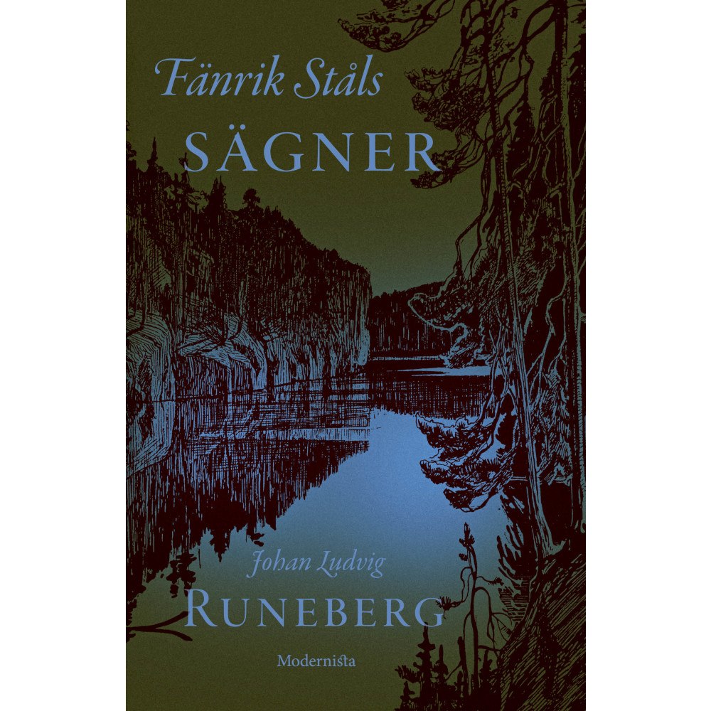 Johan Ludvig Runeberg Fänrik Ståls sägner (inbunden)