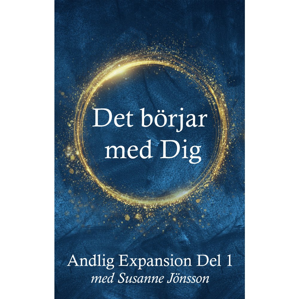 Susanne Jönsson Det börjar med Dig (inbunden)