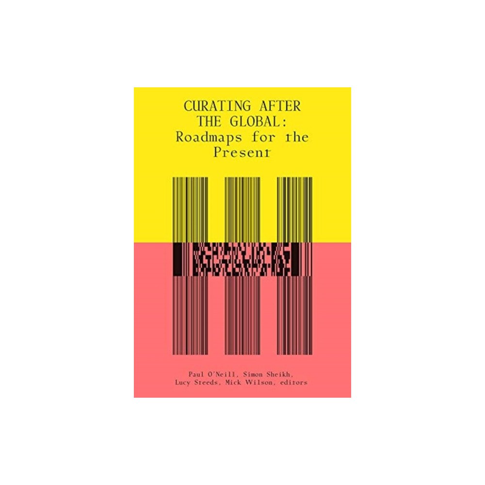 Mit press ltd Curating After the Global (häftad, eng)