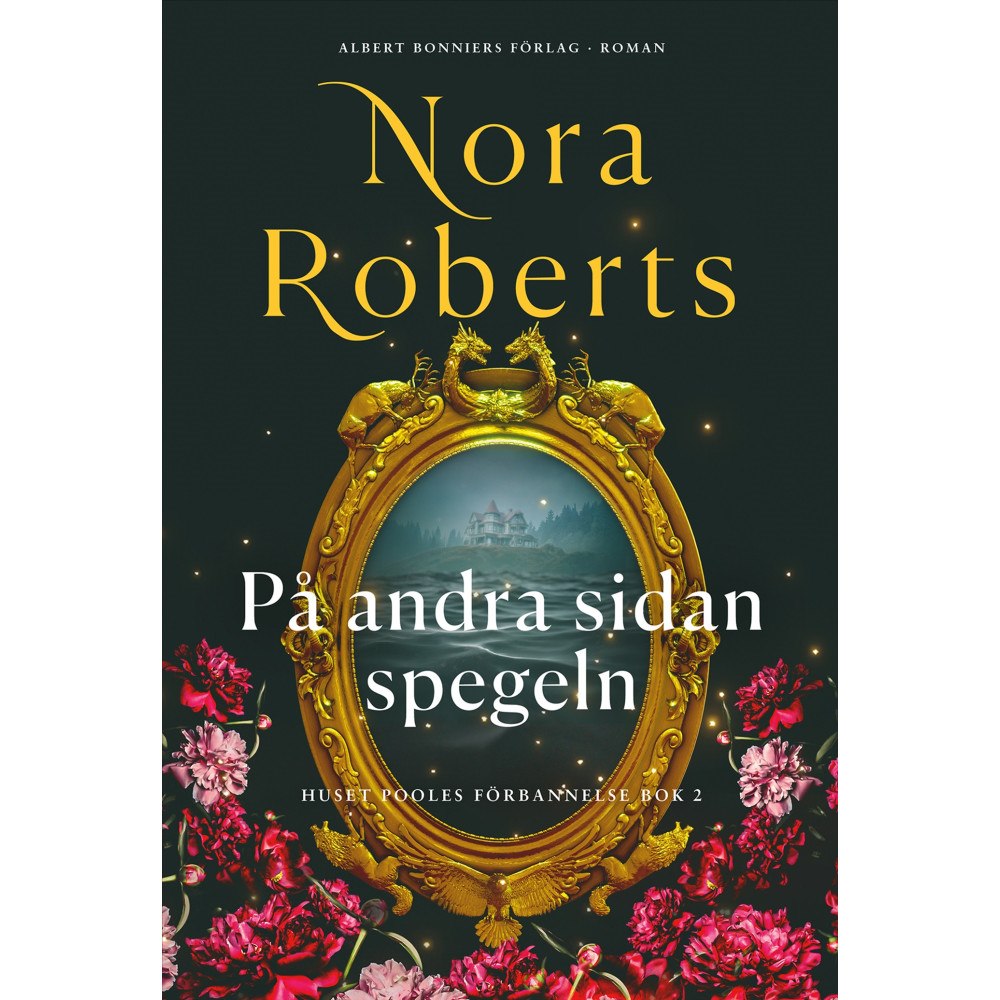 Nora Roberts På andra sidan spegeln (inbunden)