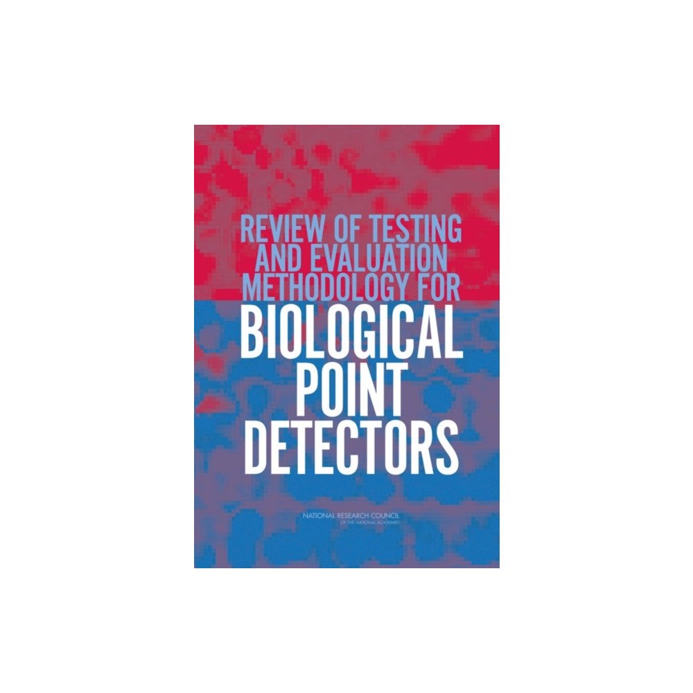 National Academies Press Review of Testing and Evaluation Methodology for Biological Point Detectors (häftad, eng)