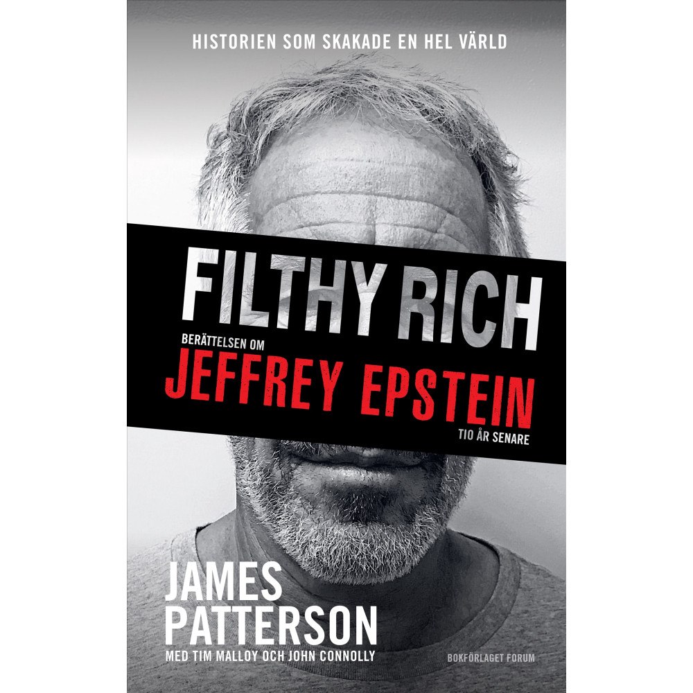 James Patterson Filthy Rich : berättelsen om Jeffrey Epstein (bok, kartonnage)