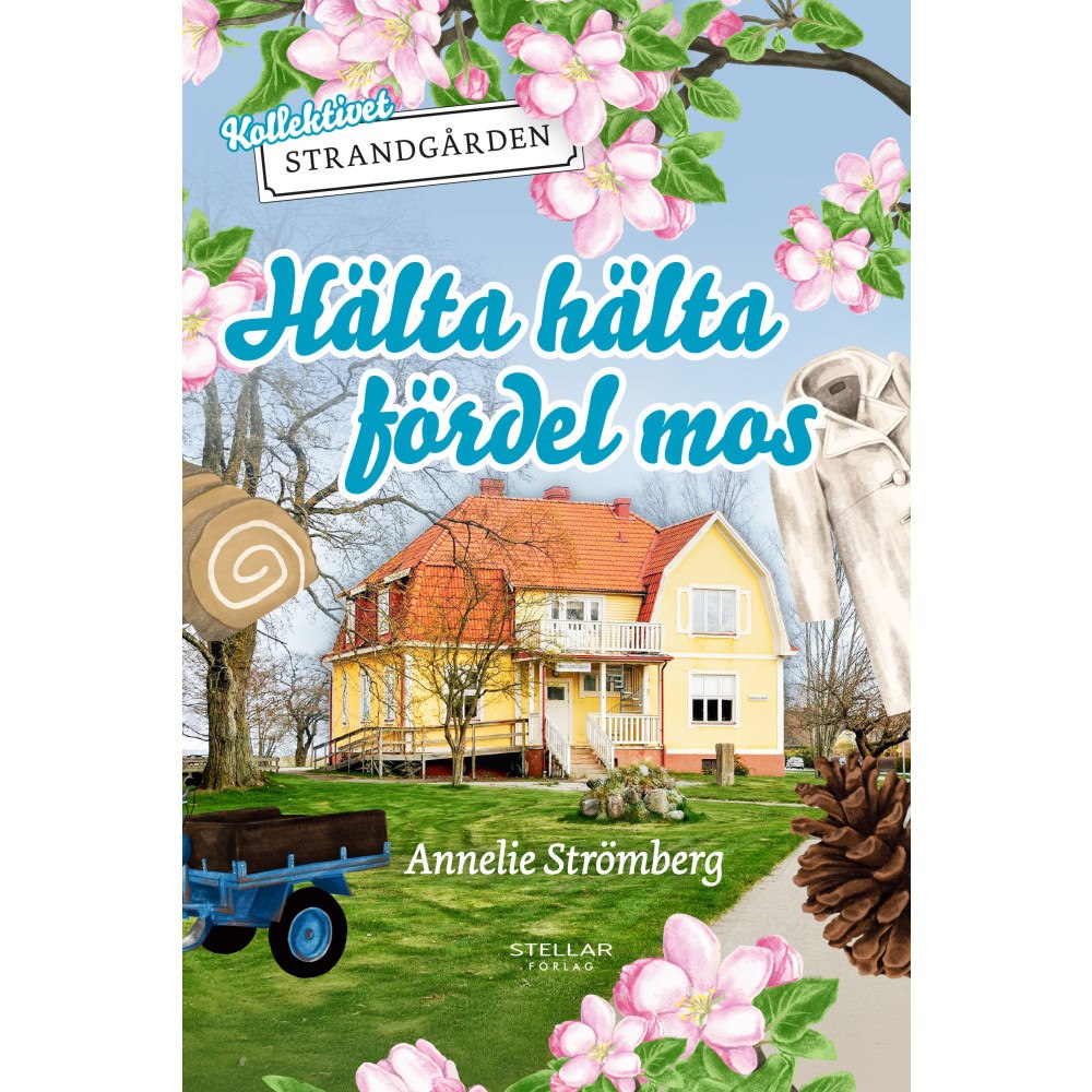 Annelie Strömberg Hälta hälta fördel mos (bok, danskt band)