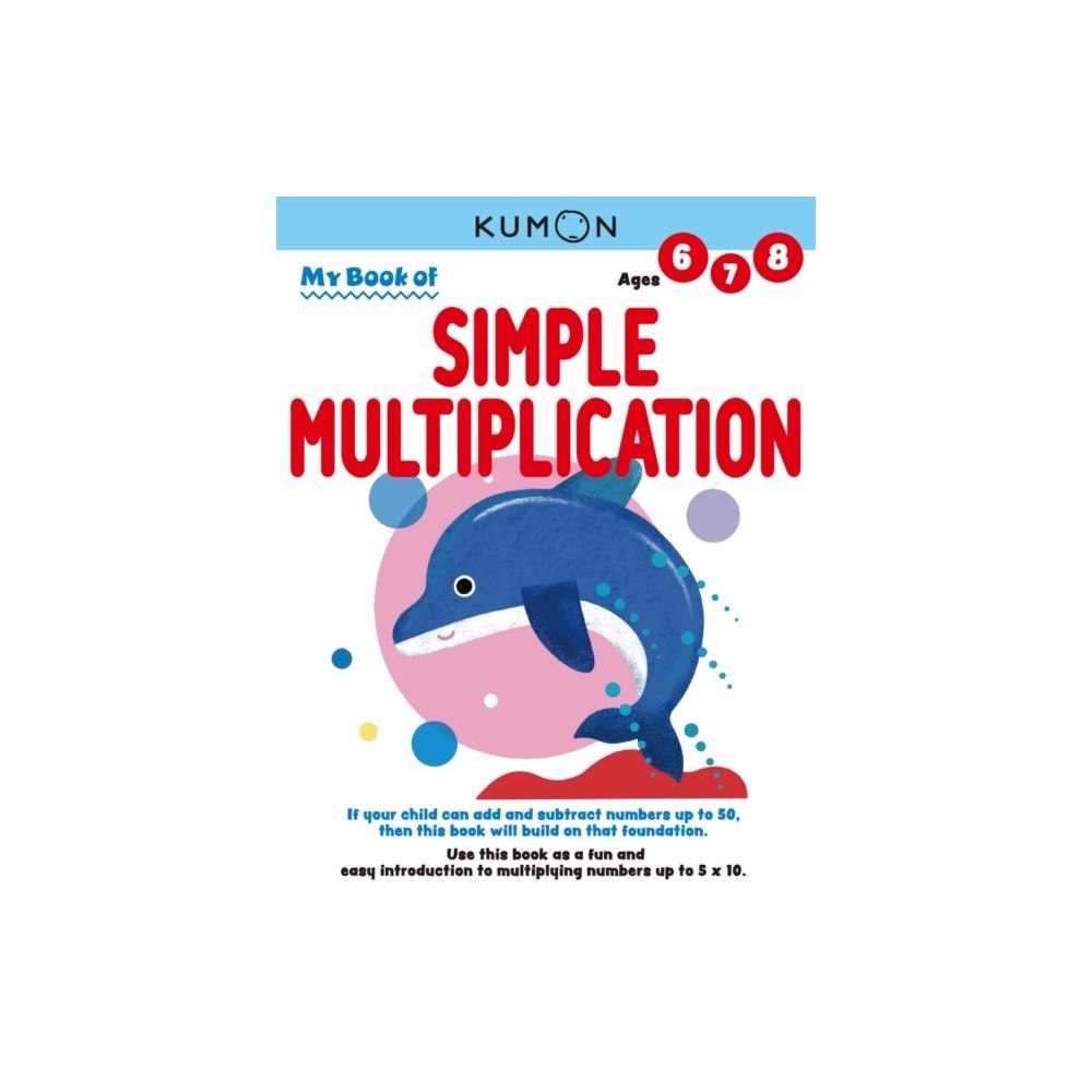 Kumon Publishing North America, Inc Kumon My Book of Simple Multiplication (häftad, eng)