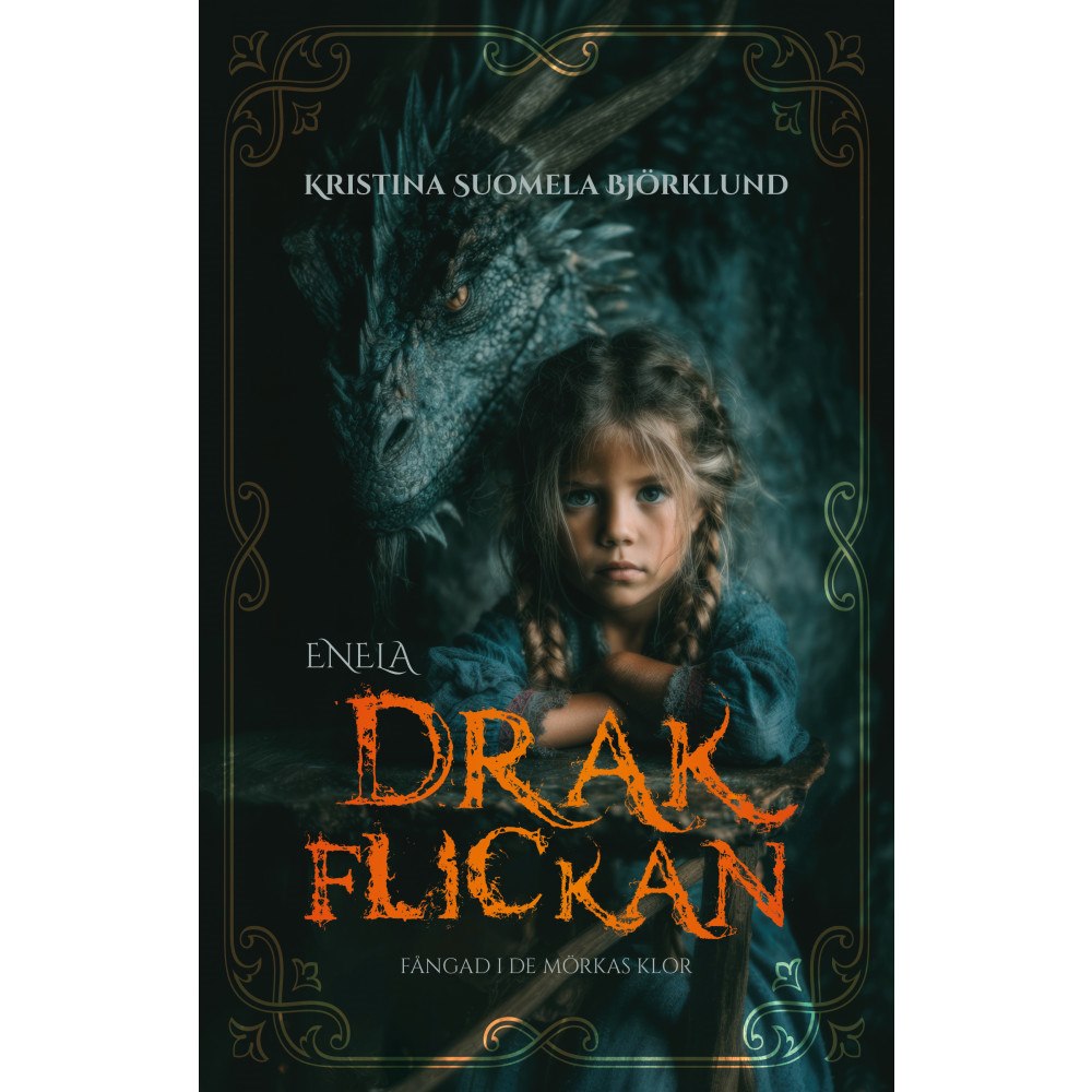 Kristina Suomela-Björklund Enela - Drakflickan (inbunden)