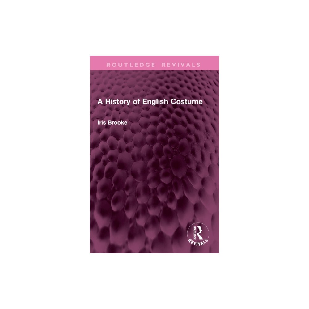 Taylor & francis ltd A History of English Costume (häftad, eng)