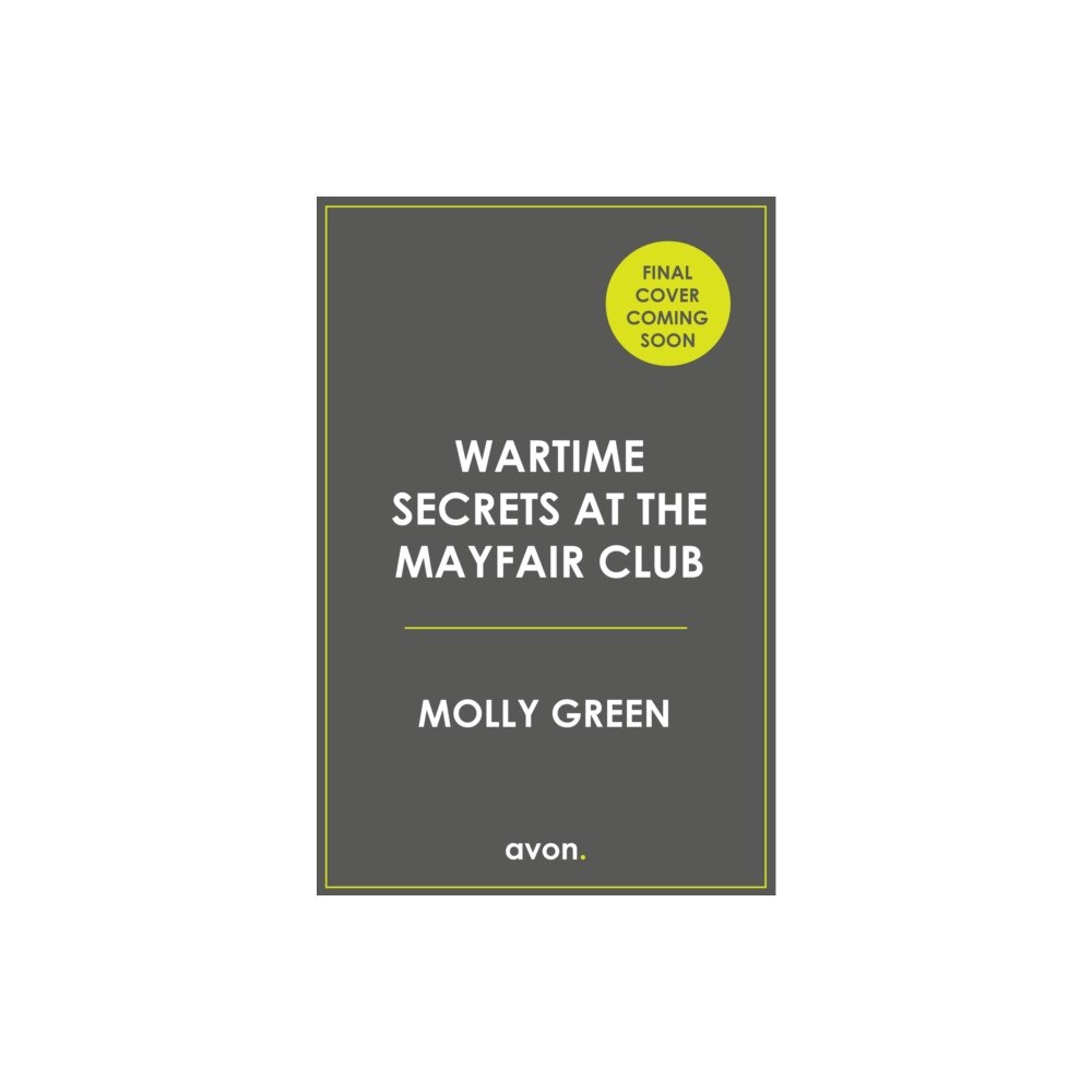 HarperCollins Publishers Wartime Secrets at the Mayfair Club (häftad, eng)