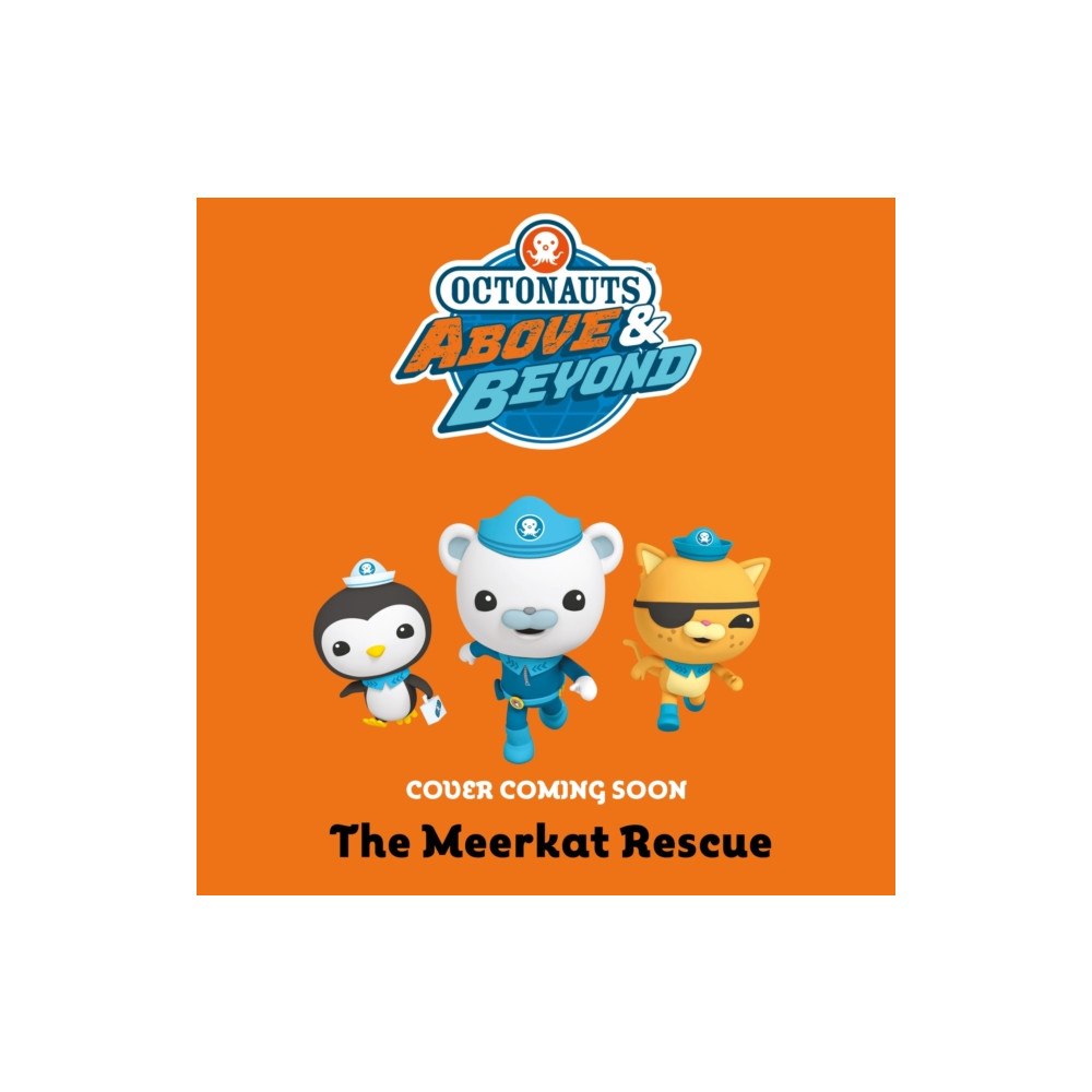 Hachette Children's Group Octonauts Above & Beyond: The Meerkat Rescue (häftad, eng)