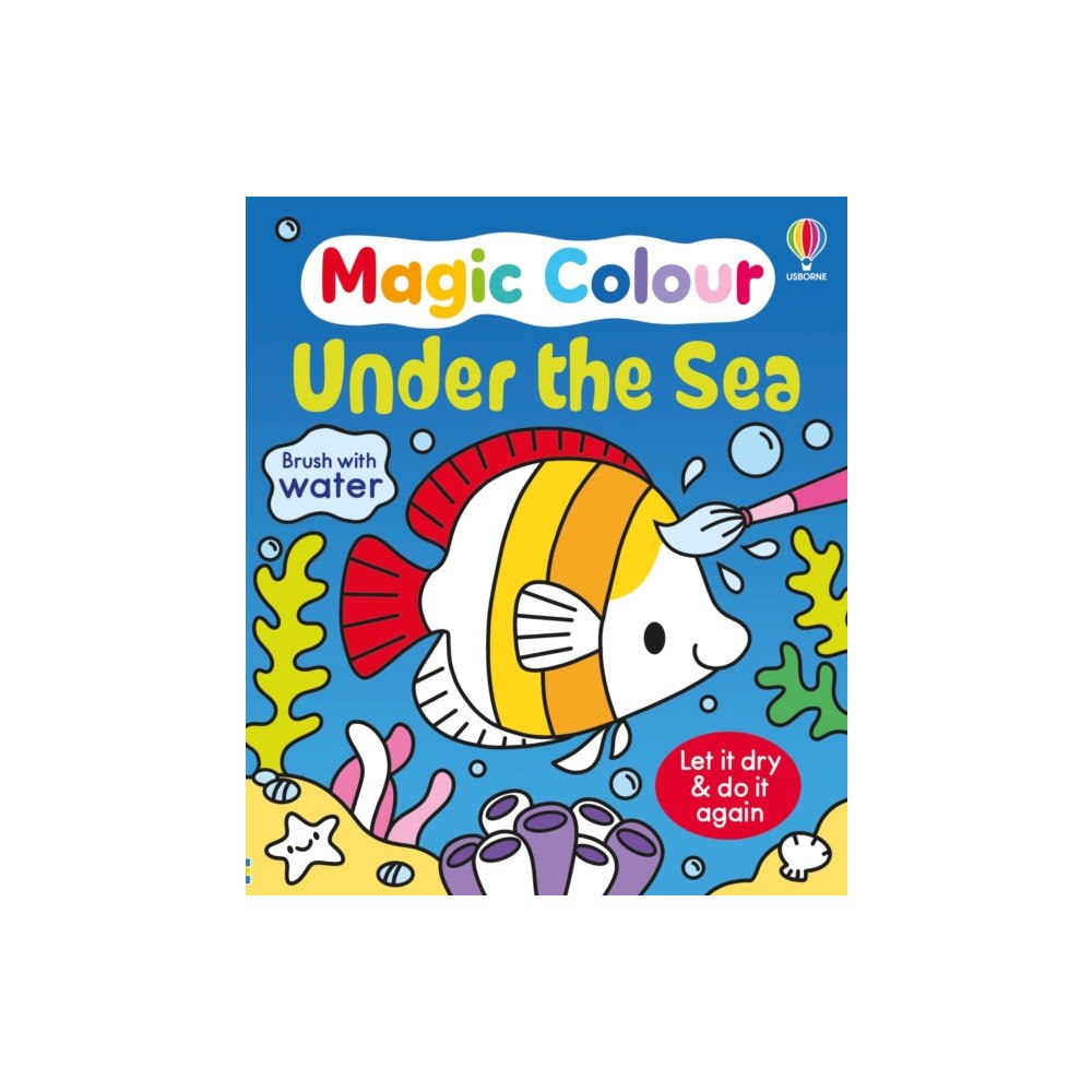 Usborne Publishing Ltd Magic Colour Under the Sea (bok, board book, eng)
