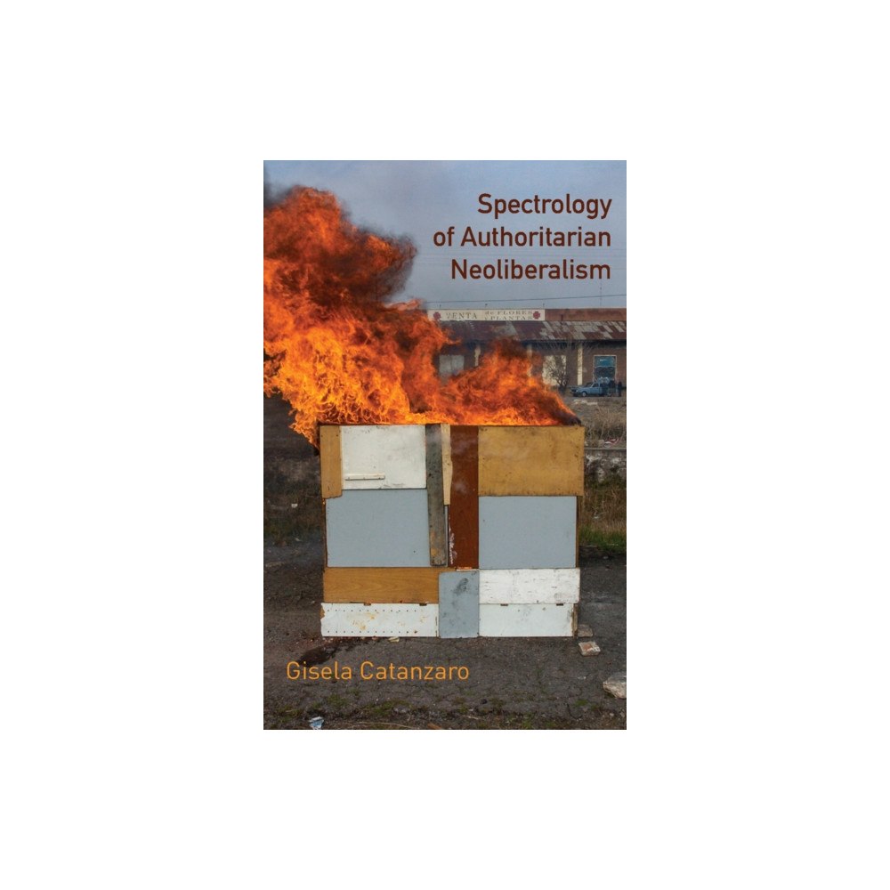 Polity Press Spectrology of Authoritarian Neoliberalism (häftad, eng)