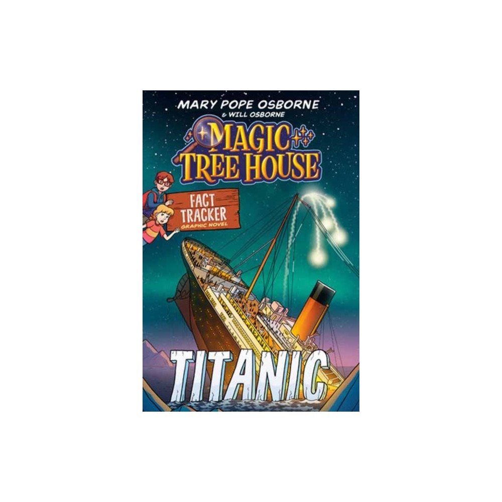 Random House USA Inc Magic Tree House Fact Tracker Graphic Novel: Titanic (inbunden, eng)