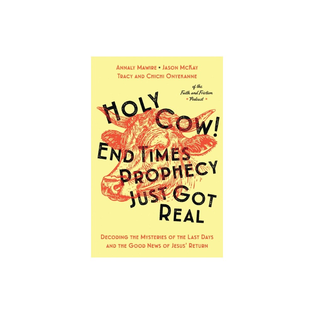 Thomas nelson publishers Holy Cow! End Times Prophecy Just Got Real (häftad, eng)