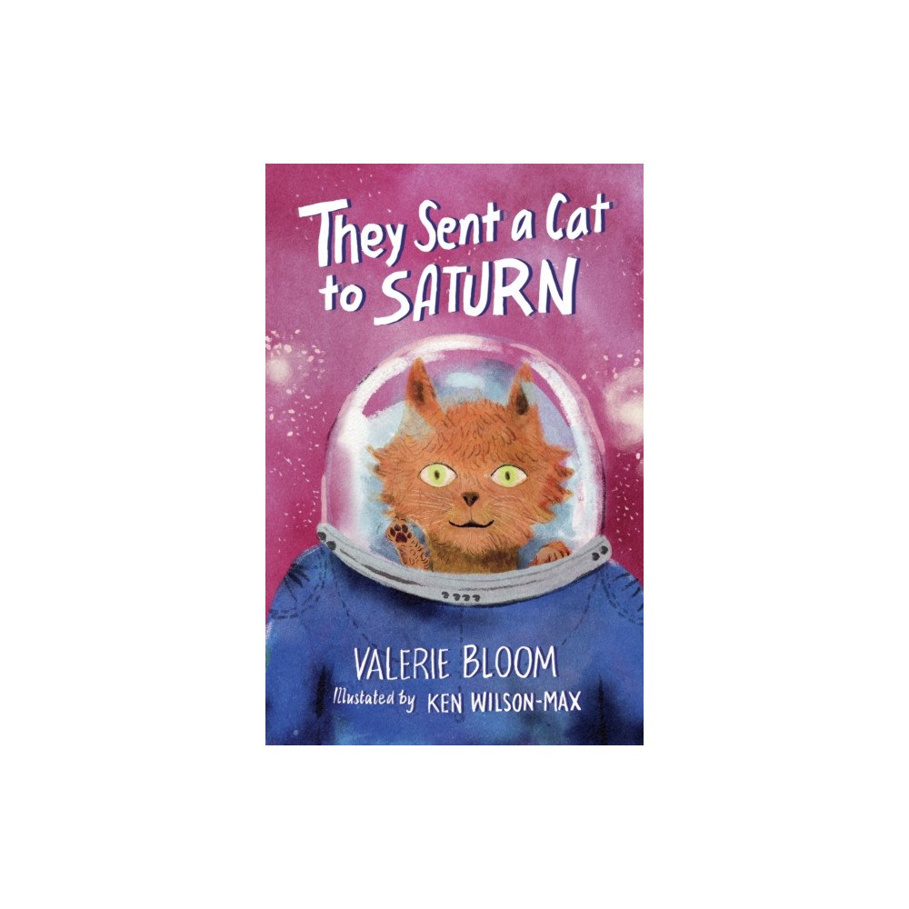 Otter-Barry Books They Sent a Cat to Saturn (häftad, eng)