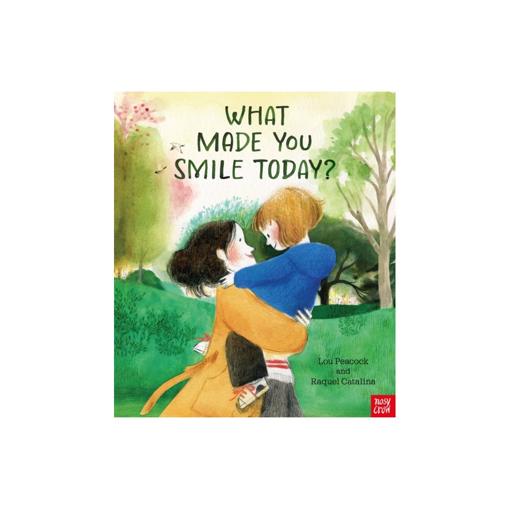 Nosy Crow Ltd What Made You Smile Today? (inbunden, eng)