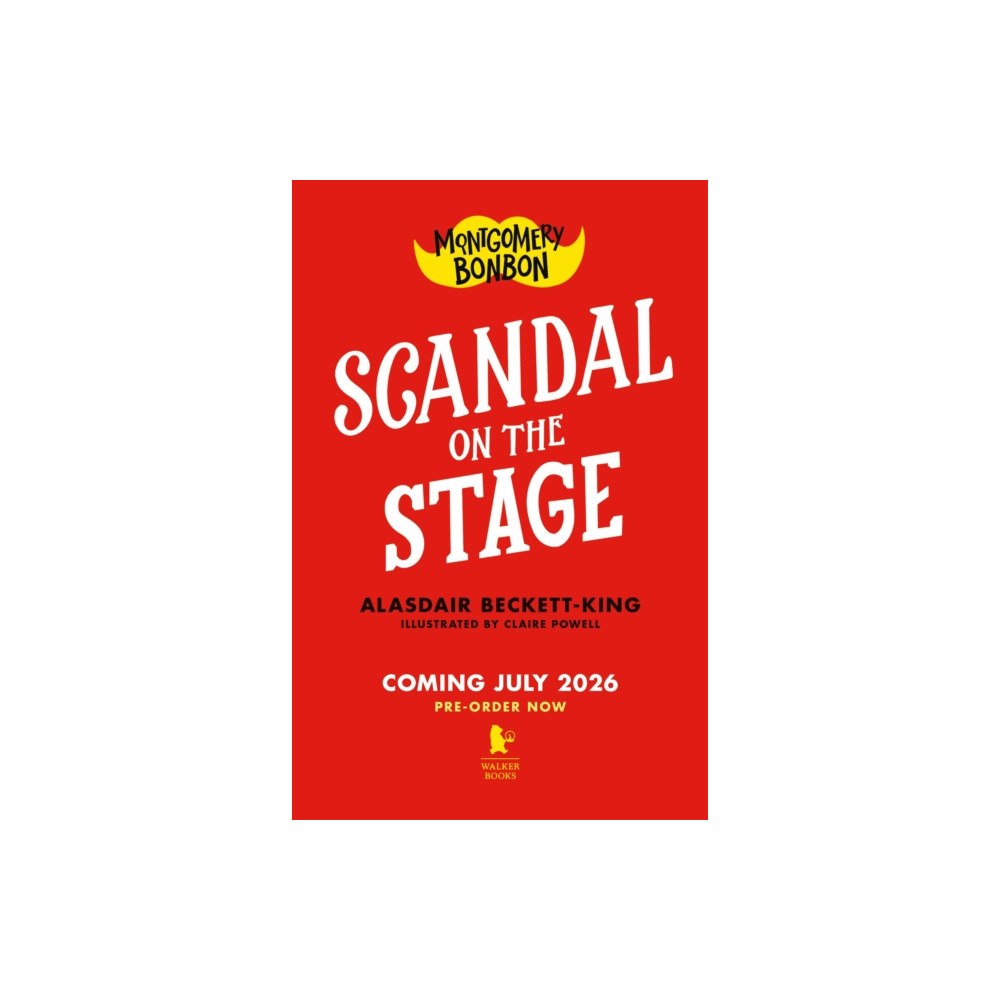Walker Books Ltd Montgomery Bonbon: Scandal on the Stage (häftad, eng)