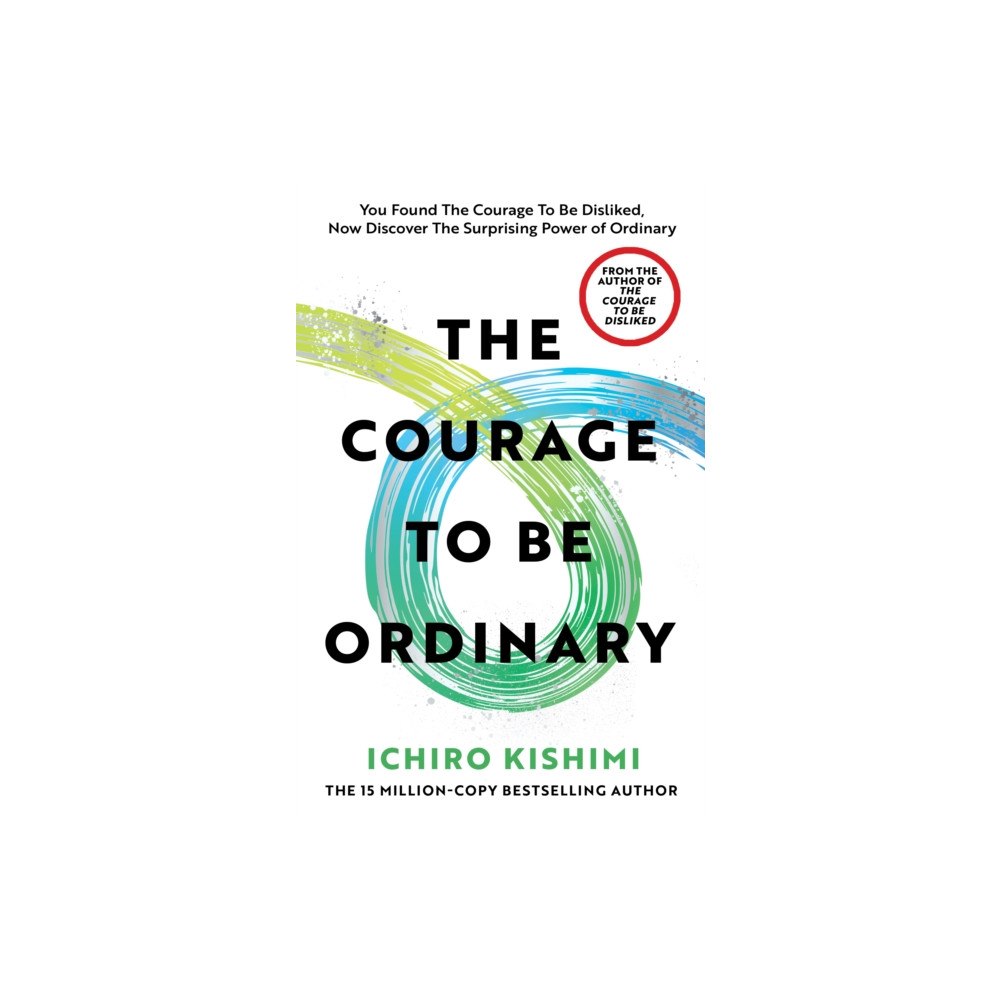 Ebury Publishing The Courage to be Ordinary (inbunden, eng)