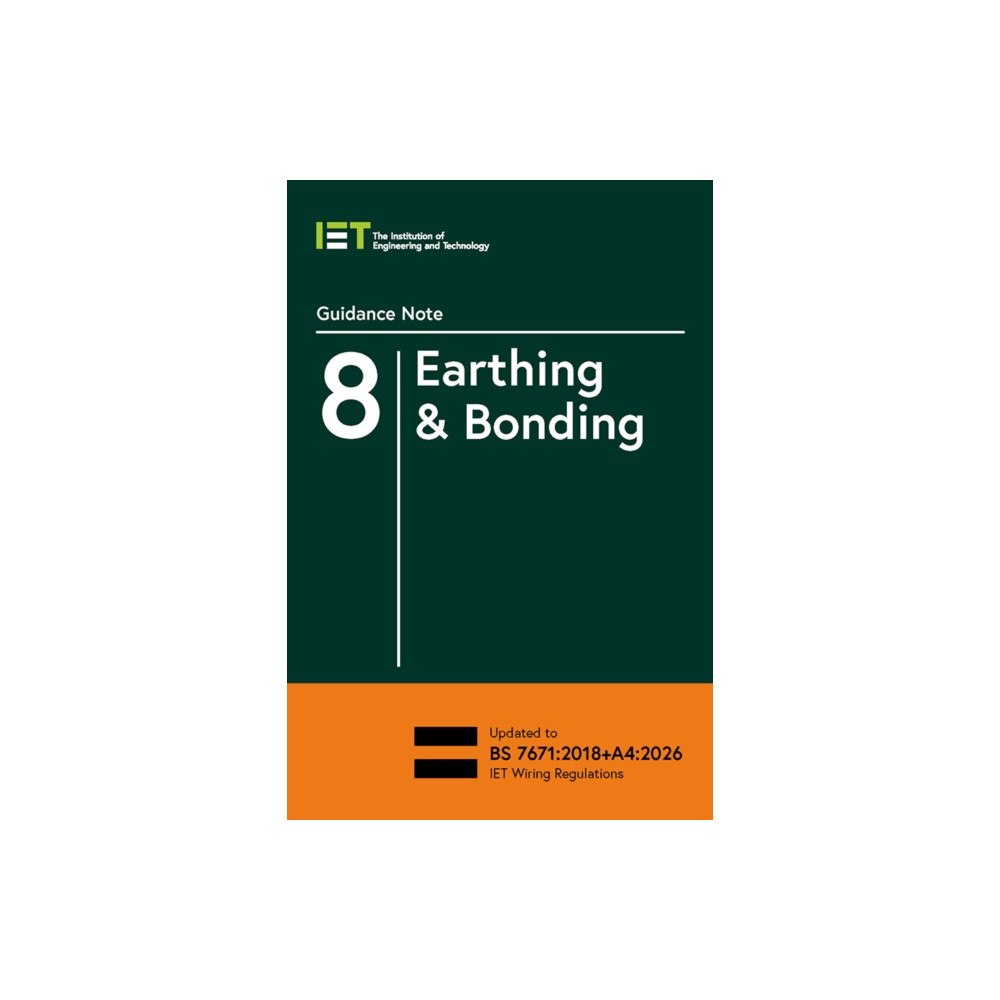 Institution of Engineering and Technology Guidance Note 8: Earthing & Bonding (häftad, eng)