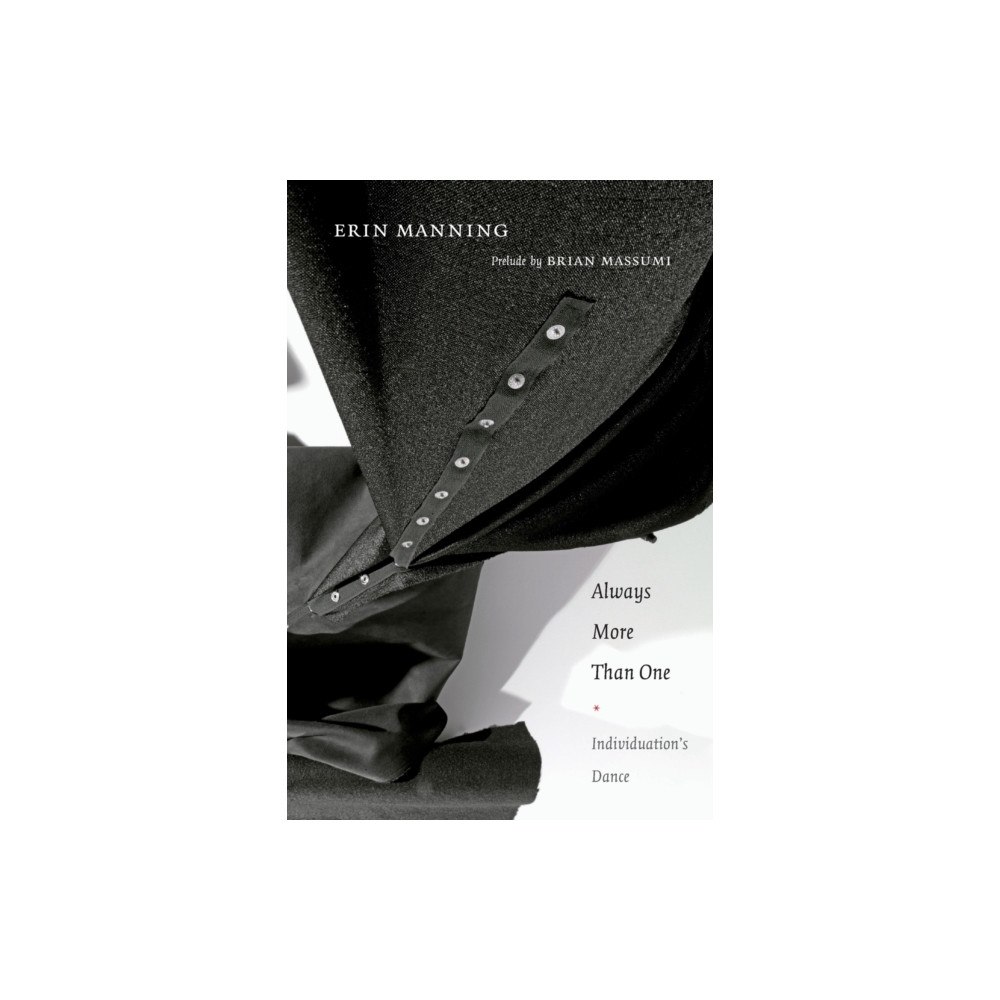 Duke university press Always More Than One (häftad, eng)