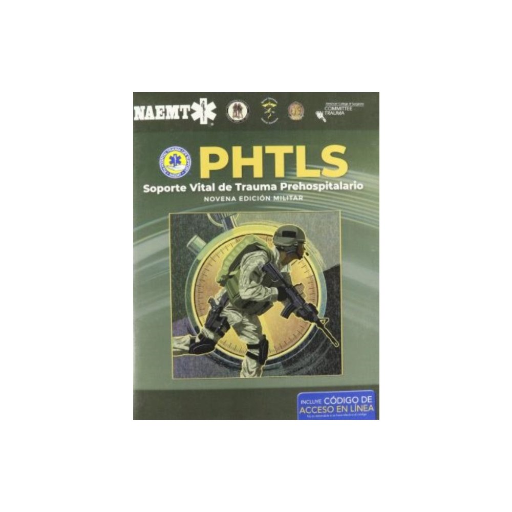 Jones and Bartlett Publishers, Inc PHTLS: Soporte Vital De Trauma Prehospitalario, Novena Edicion Militar (häftad, eng)