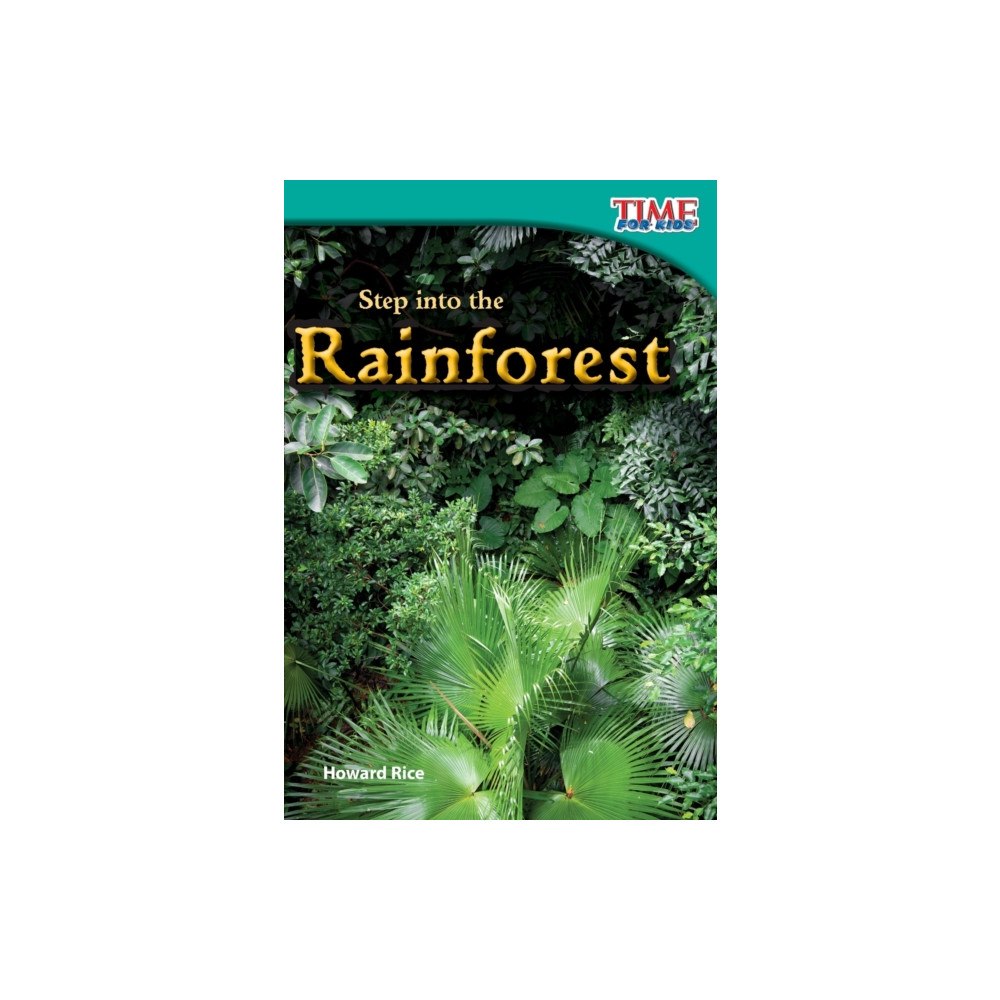 Teacher Created Materials, Inc Step into the Rainforest (häftad, eng)