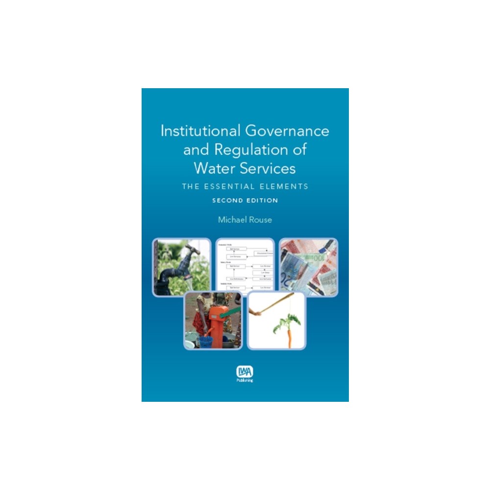 IWA Publishing Institutional Governance and Regulation of Water Services (häftad, eng)