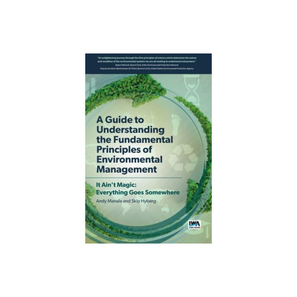 IWA Publishing A Guide to Understanding Fundamental Principles of Environmental Management (häftad, eng)