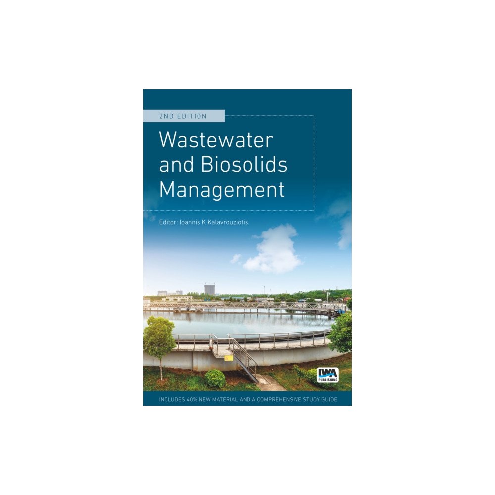 IWA Publishing Wastewater and Biosolids Management, 2nd Edition (häftad, eng)