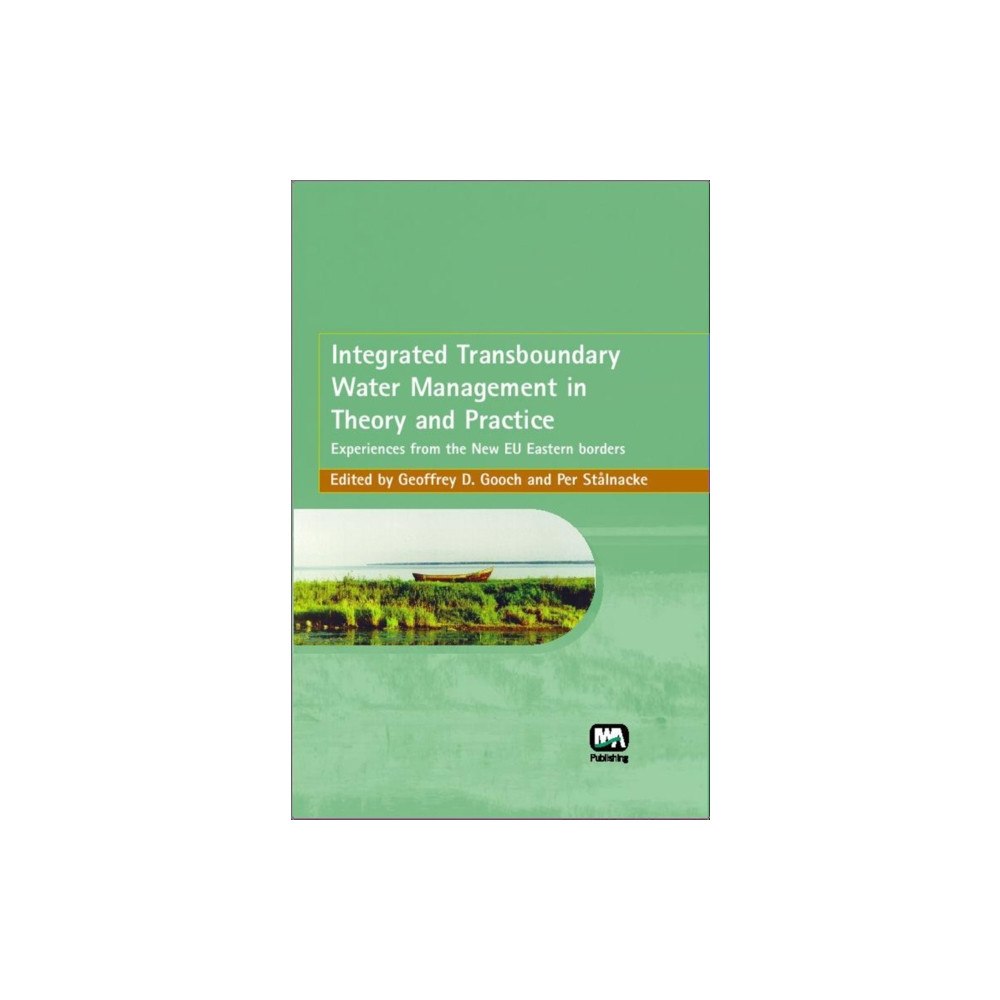 IWA Publishing Integrated Transboundary Water Management in Theory and Practice (inbunden, eng)
