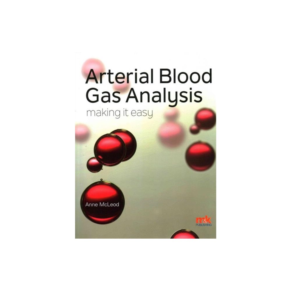 M&K Update Ltd Arterial Blood Gas Analysis - Making it Easy (häftad, eng)