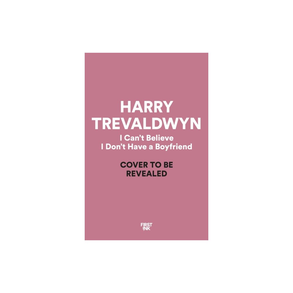 Pan Macmillan I Can't Believe I Don't Have a Boyfriend (häftad, eng)