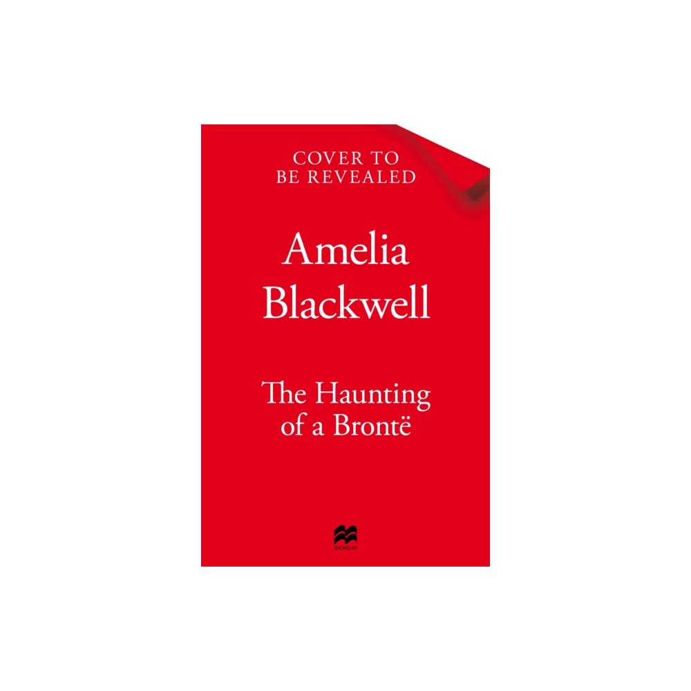 Pan Macmillan The Haunting of a Bronte (inbunden, eng)