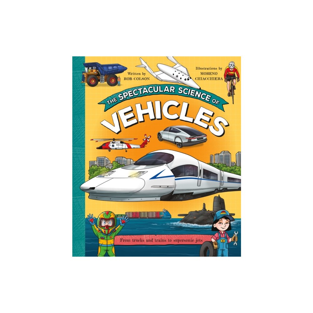 Pan Macmillan The Spectacular Science of Vehicles (häftad, eng)