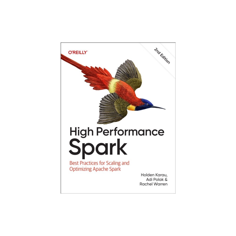 O'Reilly Media High Performance Spark (häftad, eng)