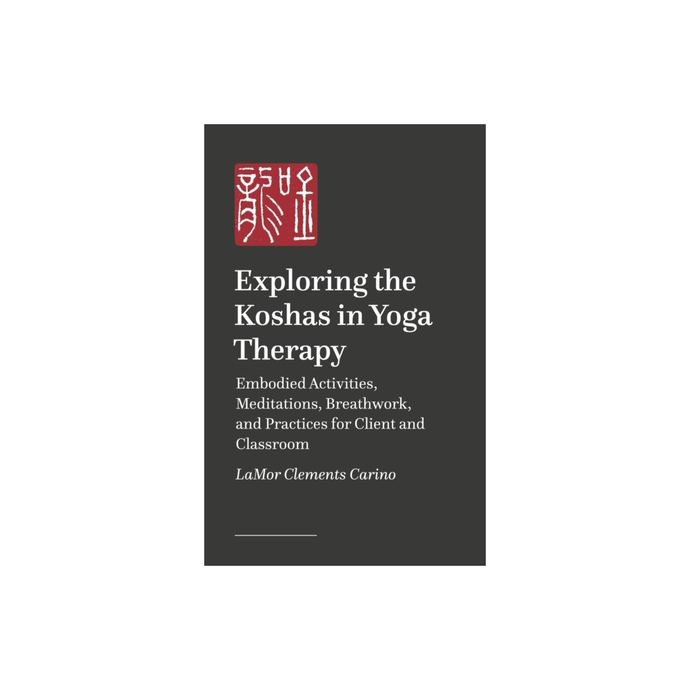Jessica kingsley publishers Exploring the Koshas in Yoga Therapy (häftad, eng)