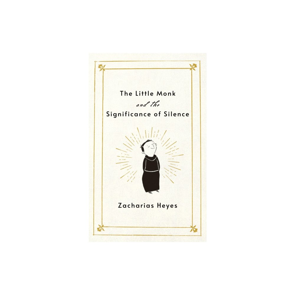 Church Publishing Inc The Little Monk and the Significance of Silence (inbunden, eng)