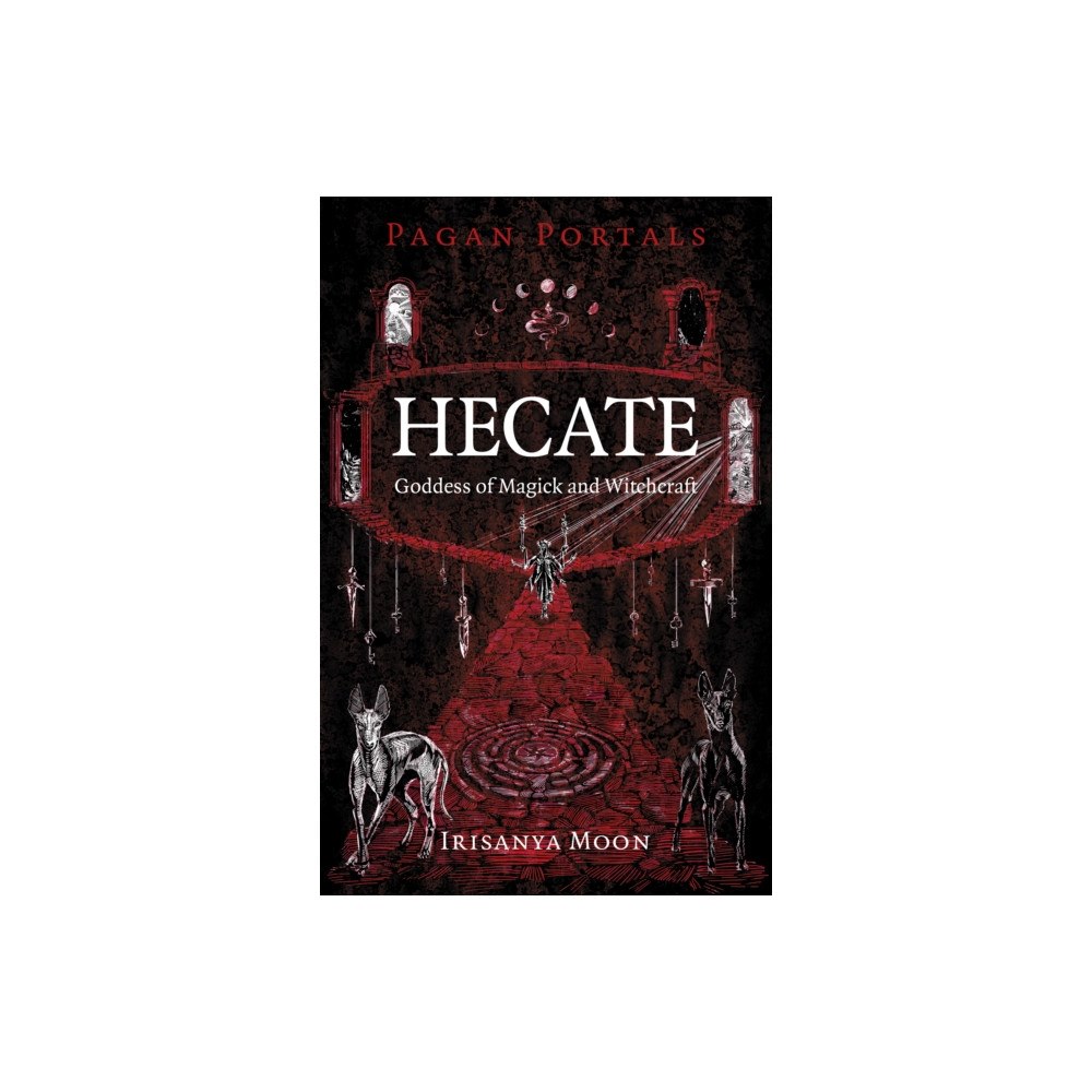 Collective Ink Pagan Portals - Hecate, Goddess of Magick and Witchcraft (häftad, eng)