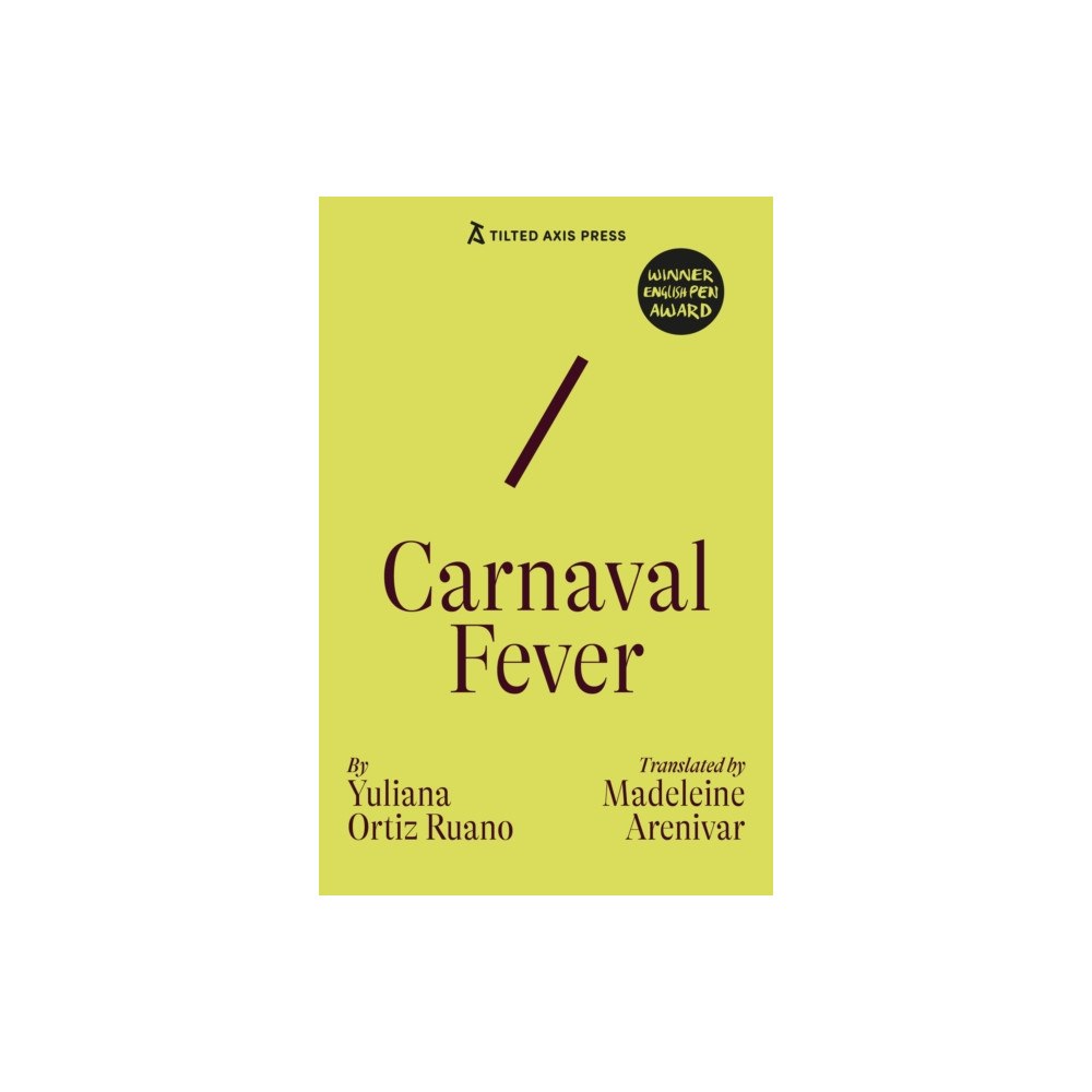 Tilted Axis Press Carnaval Fever (häftad, eng)