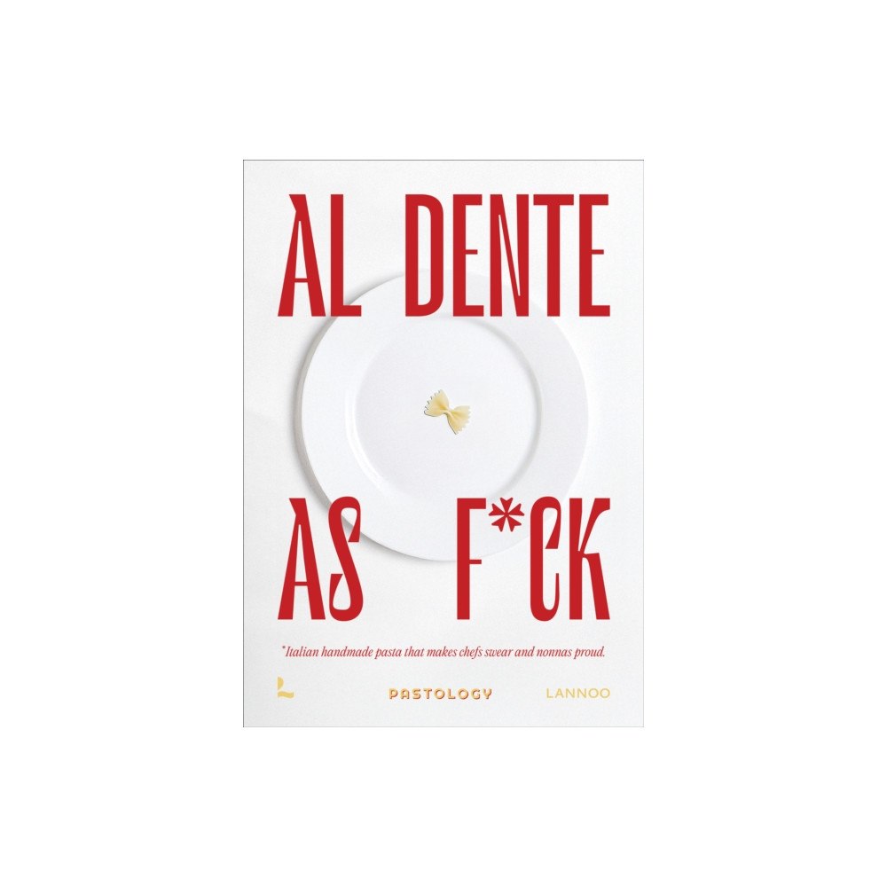 Lannoo Publishers Al dente as f*ck (inbunden, eng)