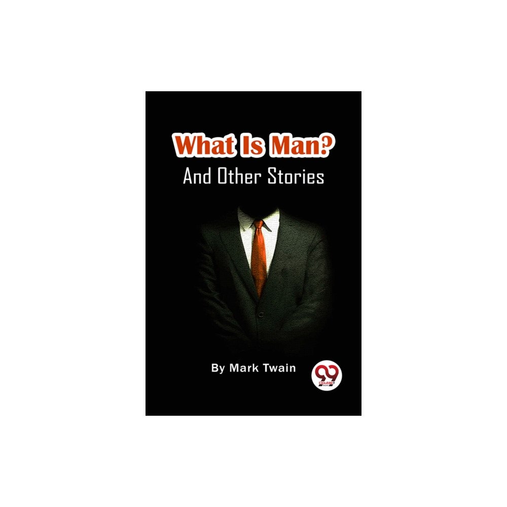 Double 9 Books What Is Man? And Other Stories (häftad, eng)