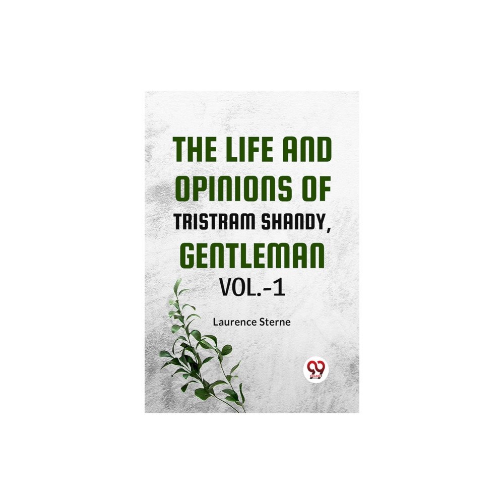 Double 9 Books The Life And Opinions Of Tristram Shandy,Gentleman Vol.-1 (häftad, eng)